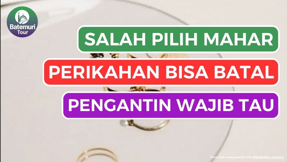 Hati - Hati dalam Meminta Mahar !!! Pernikahanmu Bisa Jadi Cacat dan Batal atau Tidak Sah